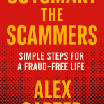 Outsmart the Scammers: Simple Steps for a Fraud-Free Life