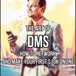 The Art of DMs